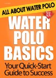 Cover: water polo basics: all about water polo