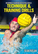 Cover: becoming a champion water polo goalie: technique & training drills